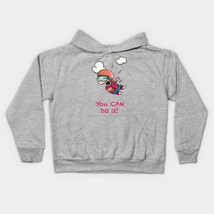 You Can Do It! Kick your Fears. Kids Hoodie